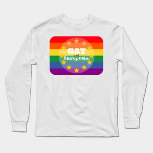 Gay AND European - Legally Blonde Musical Long Sleeve T-Shirt